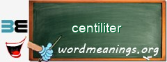 WordMeaning blackboard for centiliter